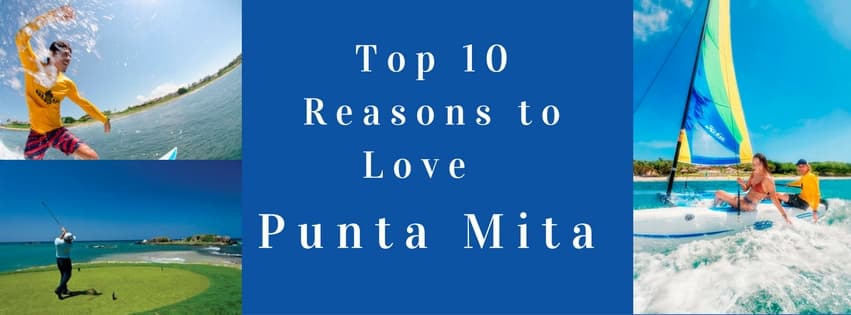 Top 10 Reasons to Enjoy a Punta Mita Holiday