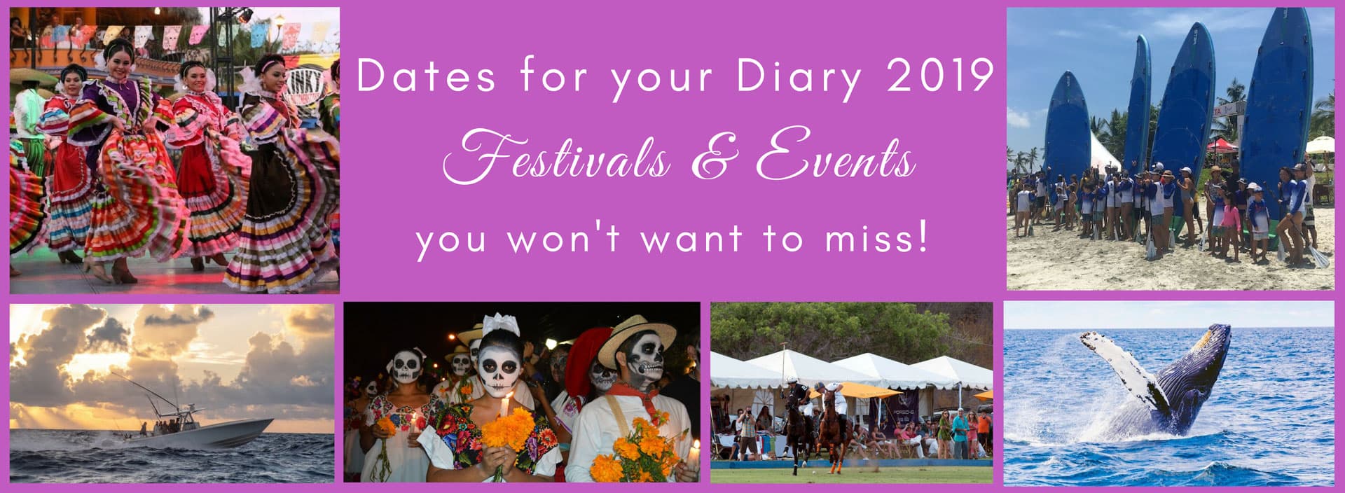 Punta de Mita – Dates for your Diary for 2019