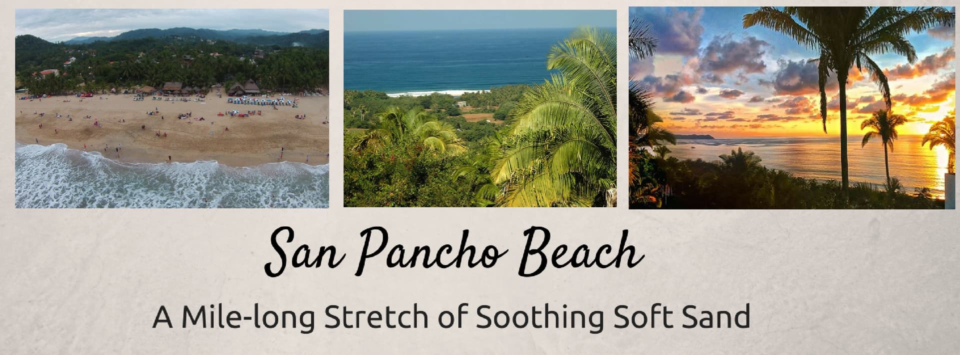 Soothing and Serene San Pancho Beach