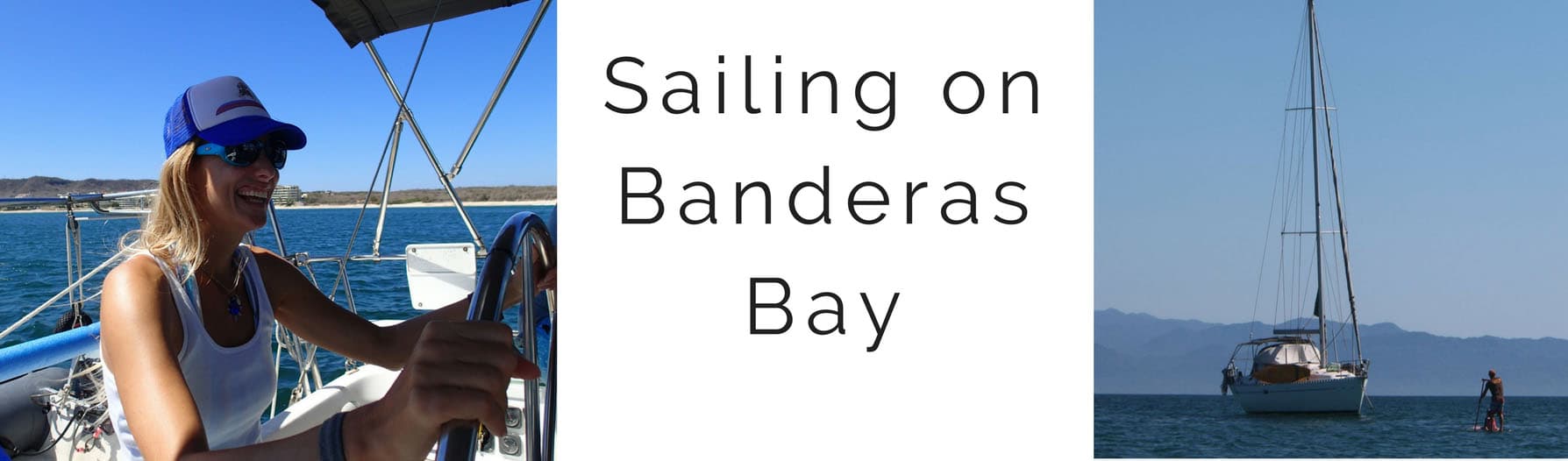 Sailing on Bandaras Bay
