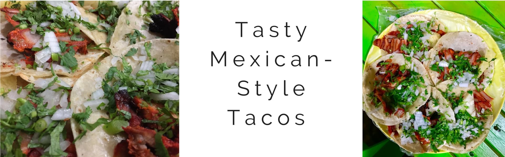 Tasty Mexican-Style Tacos