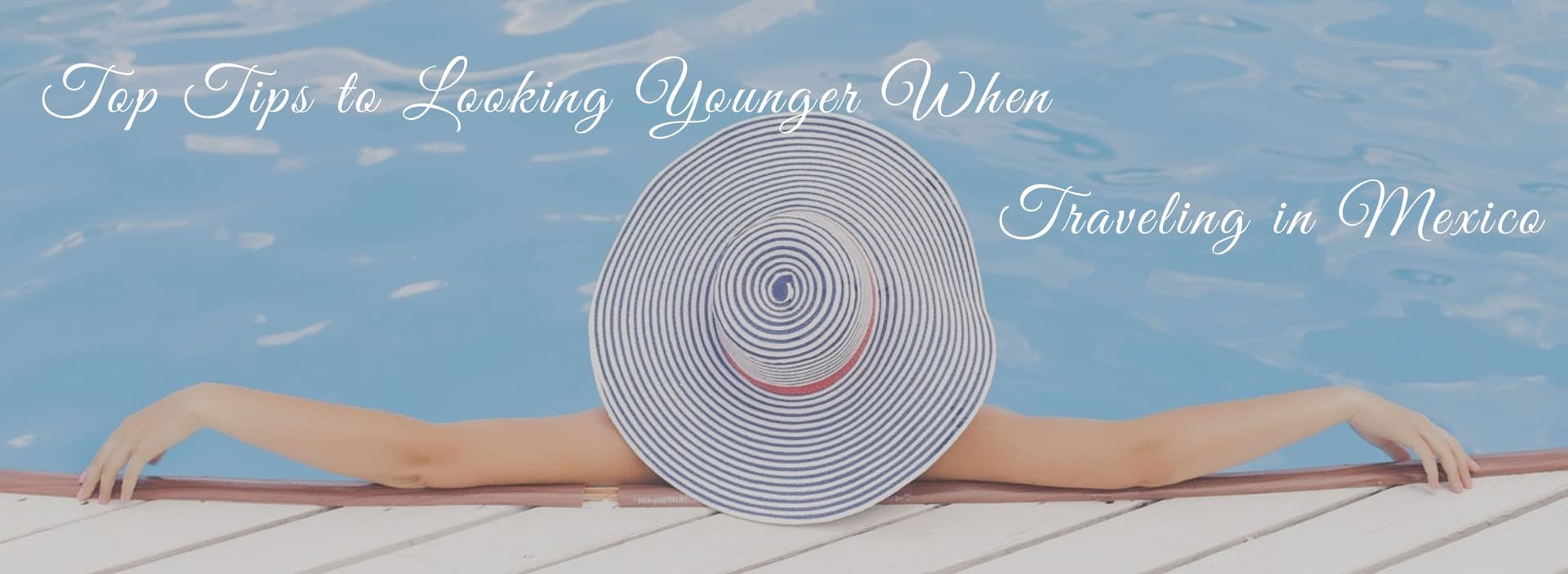 Great Ways to Look Younger When Traveling
